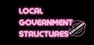 Local Government Explained Part 1: Types of councils - New Local
